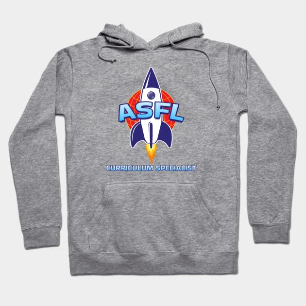 ASFL CURRICULUM SPECIALIST Hoodie by Duds4Fun